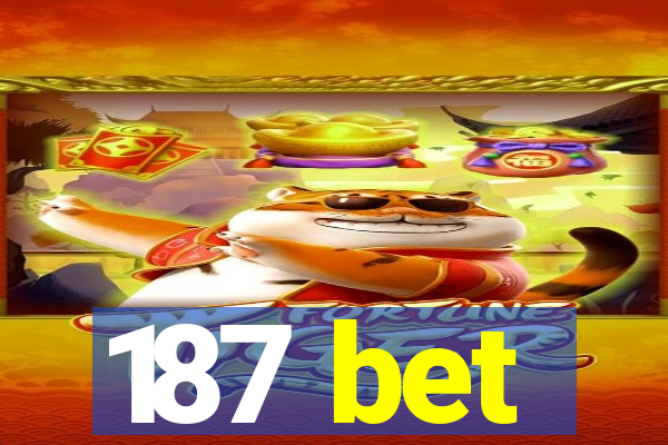 187 bet